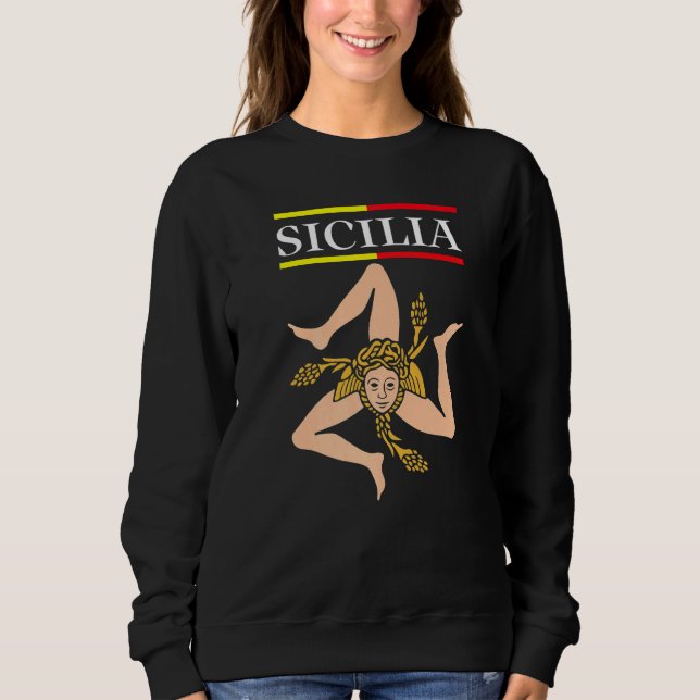 Sicilia Flag Sicily Palermo Italy  1 Sweatshirt (Front)