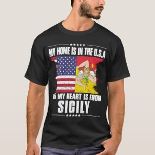Sicilian American Patriot Grown Proud Home Heart U T-Shirt