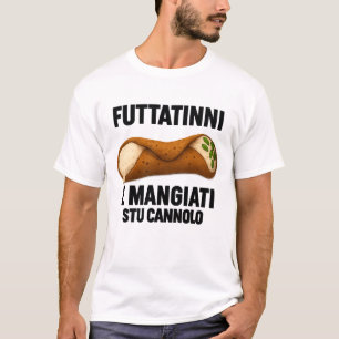 Sicilian Futtitinni  T-Shirt
