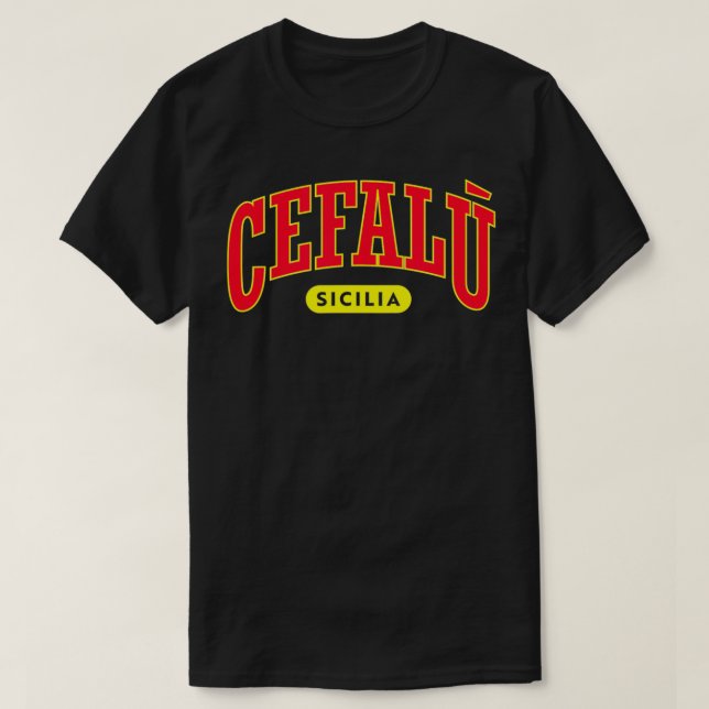 Sicilian Pride  University Style Cefalu  T-Shirt (Design Front)