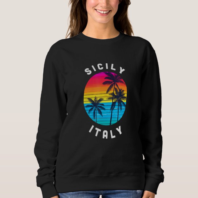 Sicily Italy Vacation Souvenir Sunset Beach Sweatshirt (Front)