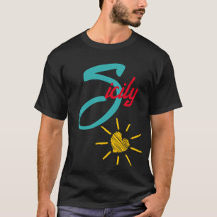 Sicily with sunshine heart T-Shirt