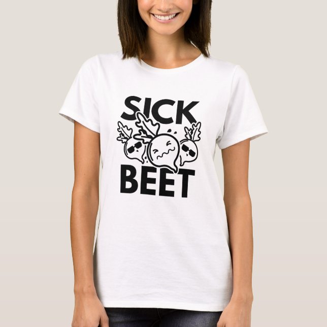 Sick Beet T-Shirt (Front)