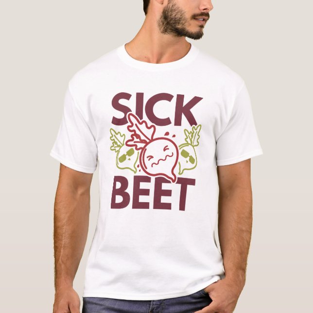 Sick Beet T-Shirt (Front)