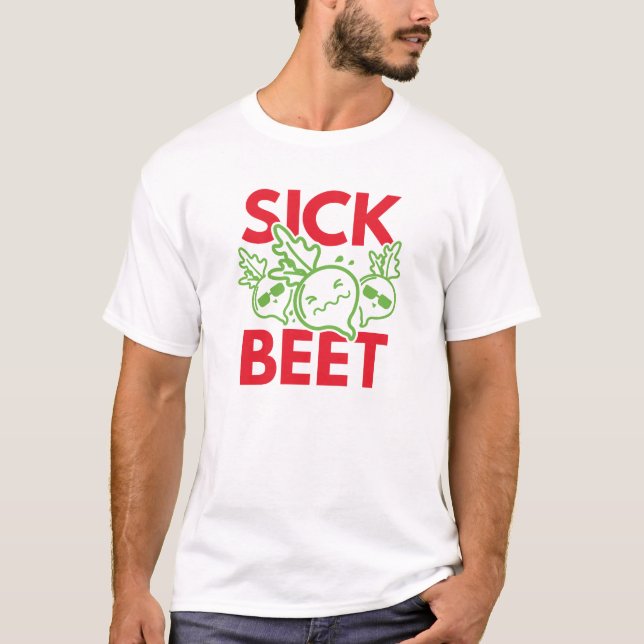 Sick Beet T-Shirt (Front)