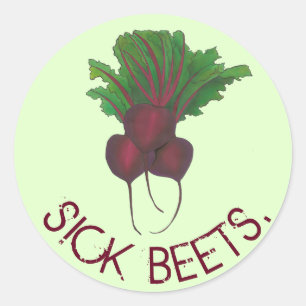 Sick Beets (Beats) Red Beet Vegetable Garden Classic Round Sticker