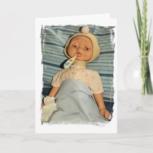 Sick Doll With Thermometer - Get Well Card (Front)