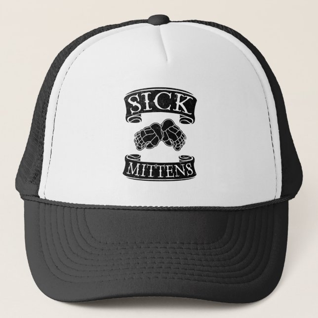 Sick Mittens Funny Hockey Slang Trucker Hat (Front)