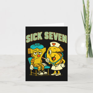 Sick Seven 67 Funny Meme Sick 7 And Nurse 6 Six Se Card