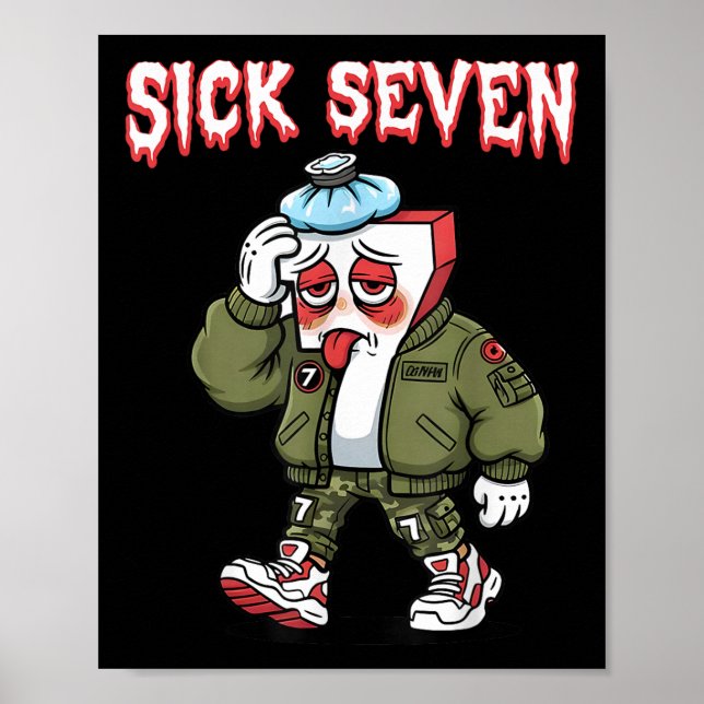 Sick Seven 67 Meme Funny Gen Alpha Slang Brainrot  Poster (Front)