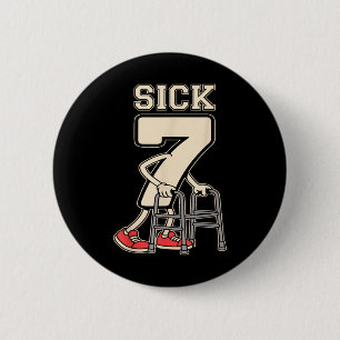 Sick Seven Meme 67 Funny Sick 7 Seven With A Chrom 6 Cm Round Badge