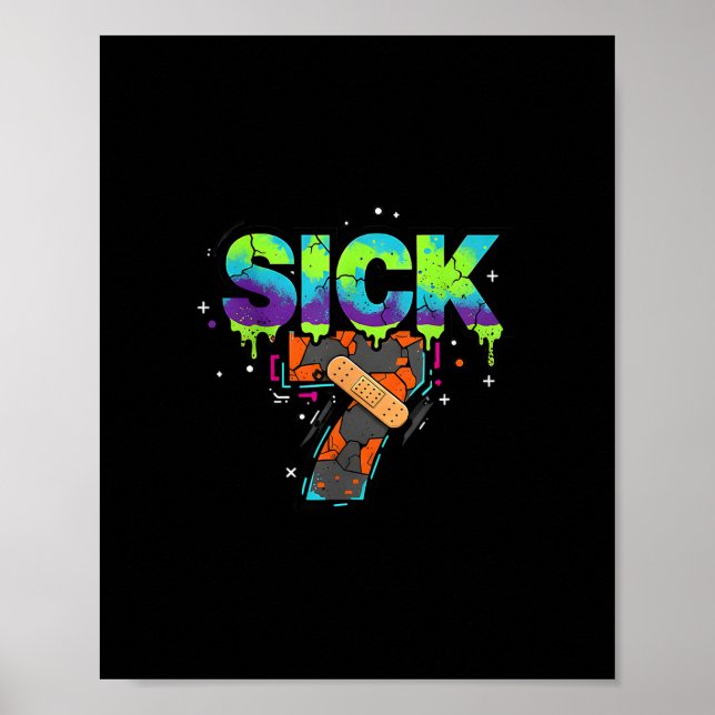 Sick Seven Meme Graffiti Drip Fun Wordplay  Poster (Front)