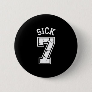 Sick Seven Meme Tee Six Seven Fun 6 Cm Round Badge