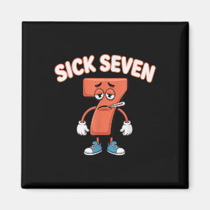 Sick Seven Meme Tee Six Seven Fun Wordplay _2 Magnet
