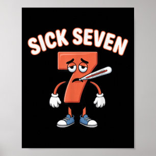 Sick Seven Meme Tee Six Seven Fun Wordplay _3 Poster