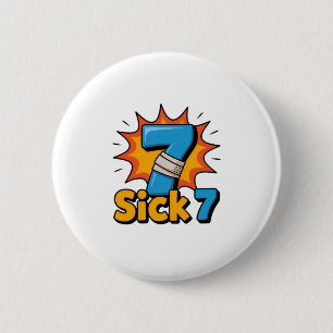 Sick Seven Meme Tee Six Seven Fun Wordplay 6 Cm Round Badge
