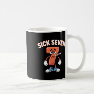Sick Seven Meme Tee Six Seven Fun Wordplay _6  Coffee Mug