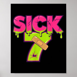 Sick Seven Meme Tee Six Seven Fun Wordplay Drip Poster