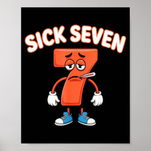 Sick Seven Meme Tee Six Seven Fun Wordplay Poster