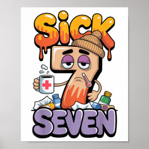 Sick Seven Six Seven 6 7 Funny 67 Gen Alpha Slang  Poster