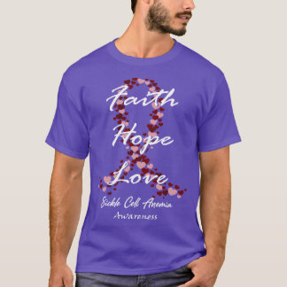 Sickle Cell Anaemia Awareness Faith Hope Love Hope T-Shirt