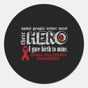 Sickle Cell Anaemia Awareness Warrior's Mum I Gave Classic Round Sticker