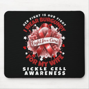 Sickle Cell Anaemia Her Fight Is My Fight Wife Sup Mouse Pad