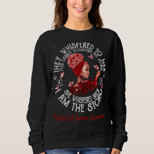 Sickle Cell Anaemia Warrior She Whispered Back I A Sweatshirt