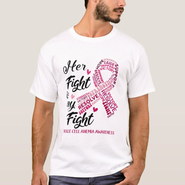 Sickle Cell Anemia Her Fight is our Fight T-Shirt (Front)