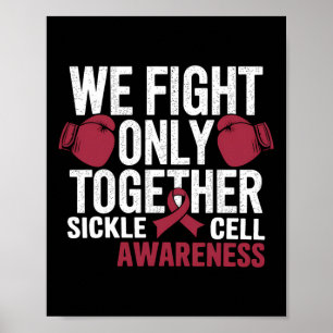 Sickle Cell Awareness Boxing Glove We Fight Only T Poster