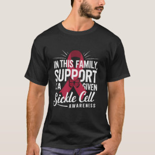 Sickle Cell Awareness Family Suport Burgundy Ribbo T-Shirt
