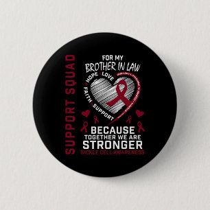Sickle Cell Awareness Items Brother In Law Support 6 Cm Round Badge