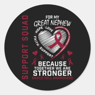 Sickle Cell Awareness Items Great Nephew Support P Classic Round Sticker