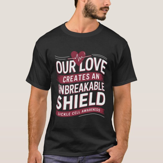 Sickle Cell Awareness Month Unbreakable Shield Ane T-Shirt (Front)