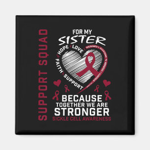 Sickle Cell Awareness Shirt Sister Support Group T Magnet