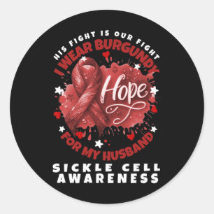 Sickle Cell Awareness Wear Burgundy For My Husband Classic Round Sticker