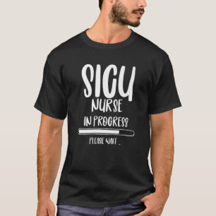 SICU Nurse Squad Surgical ICU Nurses Intensive Gra T-Shirt