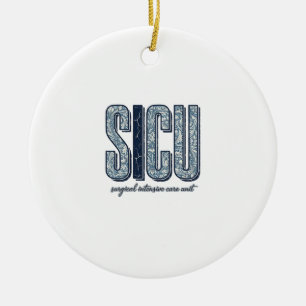 SICU Surgical Intensive Care Unit Vintage Shirt De Ceramic Ornament