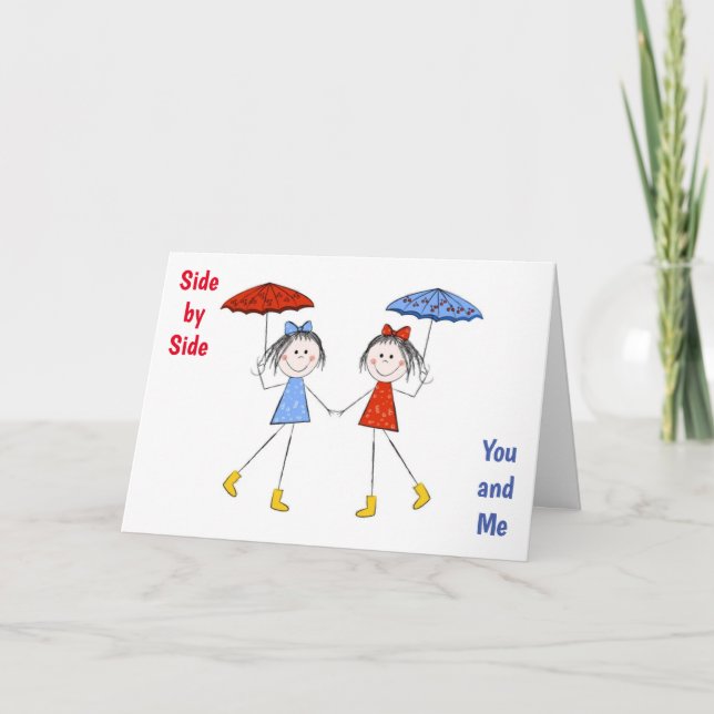*SIDE BY SIDE IT WILL ALWAYS BE* FRIENDSHIP CARD (Front)