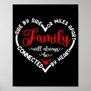 Side By Side Or Miles Apart Connected By Heart Poster