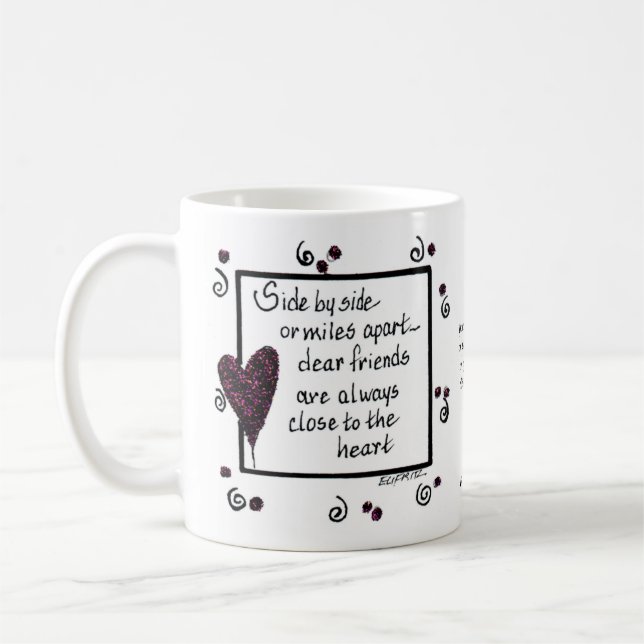 Side by Side, We Are Friends saying poem text Coffee Mug (Left)