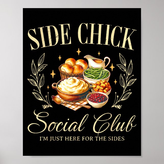 Side Chick Funny Thanksgiving Friendsgiving Turkey Poster (Front)