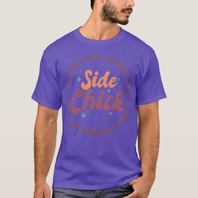 Side Chickhanksgiving Foods funny T-Shirt (Front)