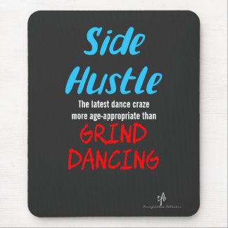 Side Hustle vs. Grind Dancing Neon Blue Text Mouse Pad