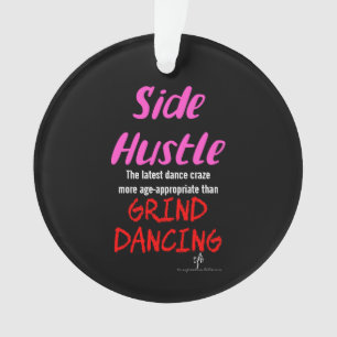 Side Hustle vs. Grind Dancing Neon Pink Text Ornament