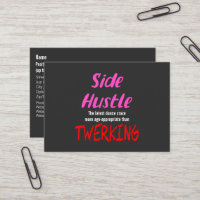 Side Hustle vs. Twerking Neon Pink Text