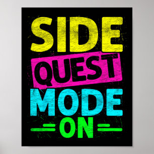 Side Quest Mode On Funny Rave Edm Festival Gamer Poster