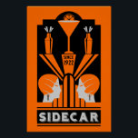 Sidecar Cocktail Art Deco Poster<br><div class="desc">Sidecar Cocktail Art Deco. © Copyright HGIFY | HGI Stores Only. All Rights Reserved. Original Professional Art Work. Great as wall decor,  bar decor or as a gift.</div>
