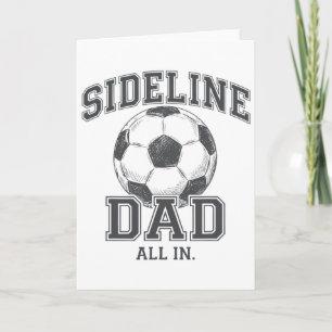 Sideline Dad Family Matching Soccer Dad Sport Love Card
