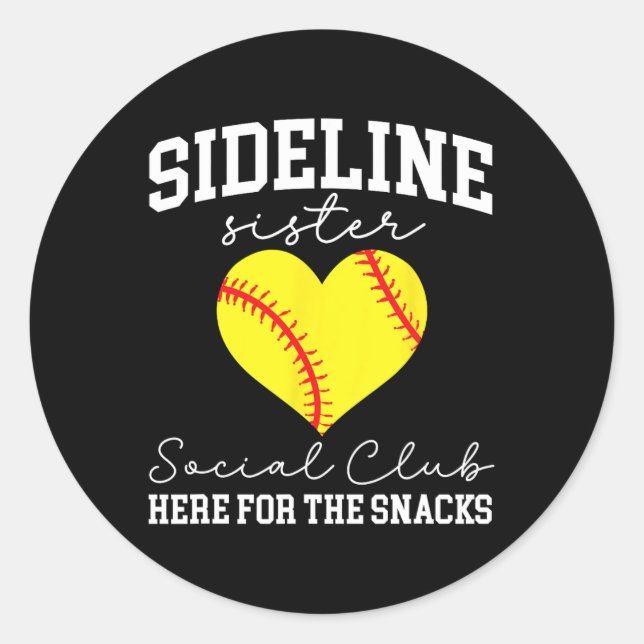 Sideline Sister Softll Sister Of A Softll Player  Classic Round Sticker (Front)